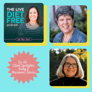 68. Client Spotlights: Kathy & Marianne's Stories podcast image